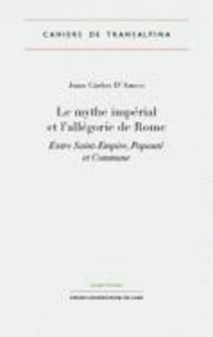 Le mythe impérial et l'allégorie de Rome