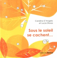 Sous le soleil se cachent...