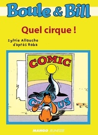  D'Après Roba et Sylvie Allouche - Boule et Bill - Quel cirque !.