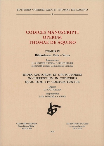 D'aquin Thomas - Codices manuscripti Operum Thomae de Aquino - Index auctorum et opusculorum occurrentium in codicibus quos tomi I-IV complectuntur.