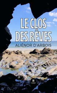 Le Clos des Rêves