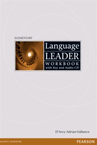 D'Arcy Adrian-Vallance - Language Leader Elementary Workbook with Audio CD and Key.
