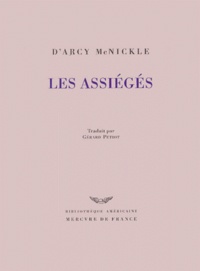 D'Arcy McNickle - Les assiégés.
