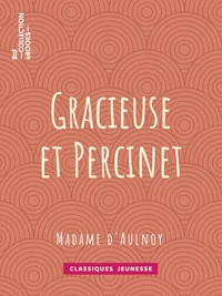 Gracieuse et Percinet