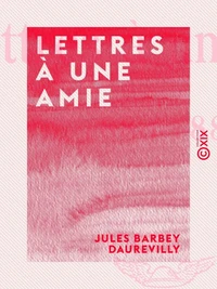 Lettres à une amie