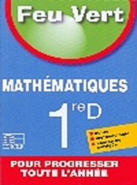 D'auteurs Collectif - FEU VERT Mathématiques 1RE D.