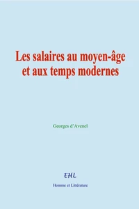 Les salaires au moyen-âge et aux temps modernes