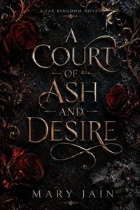 A Court of Ash and Desire
