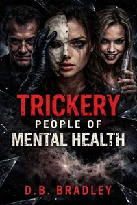 Trickery People of Mental Health