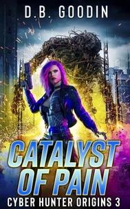 Catalyst of Pain