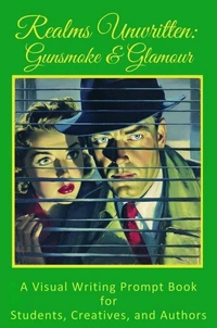 Realms Unwritten: Gunsmoke and Glamour