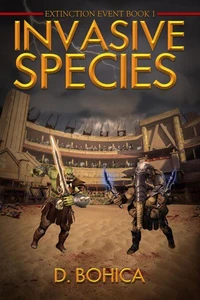 Invasive Species: An Epic Fantasy Novel / Series a Fantastical Worlds Saga of Orcs, Dragons and Druids, Action Packed Fantasy Book for Teens &amp; Adults