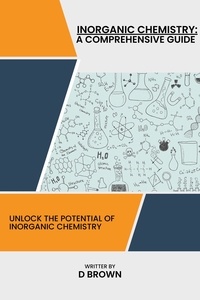  D Brown - Inorganic Chemistry: A Comprehensive Guide.