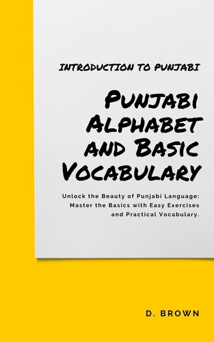  D Brown - Punjabi Alphabet and Basic Vocabulary - Introduction to Punjabi, #1.