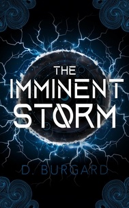  D. Burgard - The Imminent Storm - The Altered Elite Series, #3.
