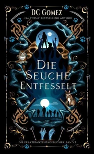Die Seuche Entfesselt
