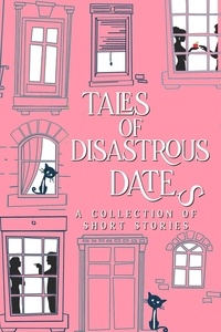  D. C. Gomez et  Jamie Dalton - Tales of Disastrous Dates - The Tales Short Story Collection, #3.