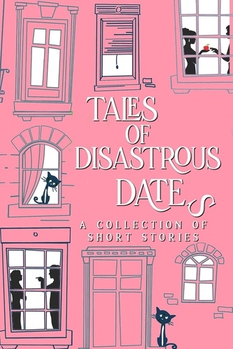  D. C. Gomez et  Jamie Dalton - Tales of Disastrous Dates - The Tales Short Story Collection, #3.