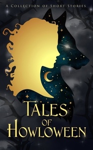  D. C. Gomez et  J. D. Magnetra - Tales of Howloween - The Tales Short Story Collection, #1.