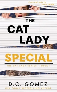  D. C. Gomez - The Cat Lady Special - The Cat Lady Series, #1.