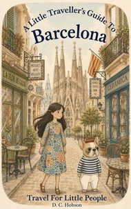 A Little Traveller's Guide To Barcelona