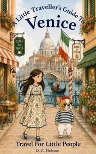 The Little Traveller's Guide To Venice