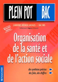 D Ceccaldi et D Moulinot - Organisation de la santé et de l'action sociale Carrières médico-sociales Bac SMS.