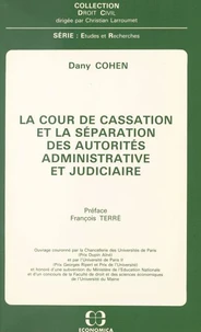 La cour de cassation et la separation des autorites administrative judiciaire