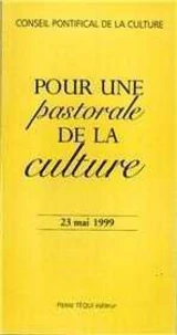 Pour une Pastorale de la Culture