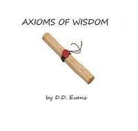 D.D. Evans - Axioms of Wisdom.