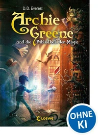 Archie Greene und die Bibliothek der Magie (Band 1)
