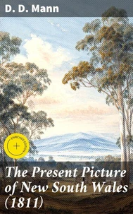 The Present Picture of New South Wales (1811)