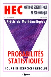 D Degrave et C Degrave - Precis De Mathematiques. Tome 4, Probabilites-Statistiques.