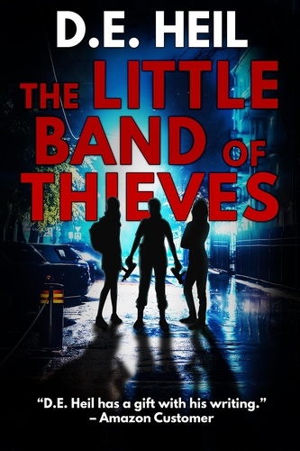  D. E. Heil - The Little Band of Thieves - Little Band of Thieves.