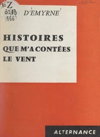 Histoires que m'a contées le vent