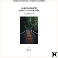 La philosophie naturelle restituée