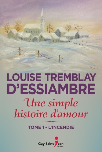 D'essiambre Tremblay - Une simple histoire d'amour v 01 l'incendie.