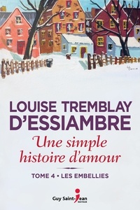 D'essiambre Tremblay - Une simple histoire d'amour v 04 les embellies.
