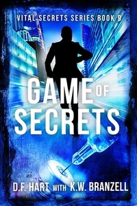 D.F. Hart - Game of Secrets: A Suspenseful FBI Crime Thriller - Vital Secrets, #9.