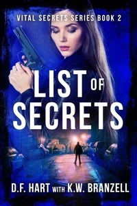  D.F. Hart - List of Secrets: A Suspenseful Crime Thriller - Vital Secrets, #2.