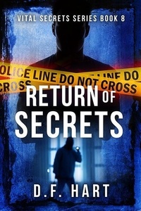  D.F. Hart - Return of Secrets: A Suspenseful FBI Crime Thriller - Vital Secrets, #8.