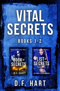  D.F. Hart - Vital Secrets Books 1 - 2: A Suspenseful FBI Crime Thriller Collection - Vital Secrets.