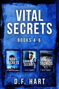  D.F. Hart - Vital Secrets, Volumes 4  -6: A Suspenseful FBI Crime Thriller Collection - Vital Secrets.