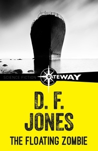 D. F. Jones - The Floating Zombie.