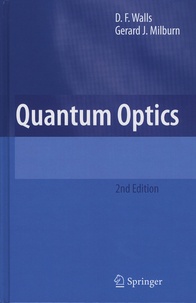 D-F Walls et Grerard-J Milburn - Quantum Optics.