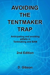  D. Gibson - Avoiding the Tentmaker Trap.
