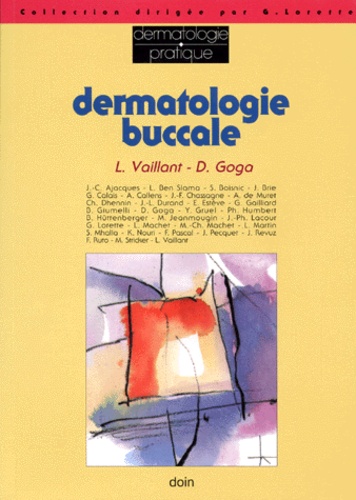 D Goga et  Collectif - Dermatologie buccale.