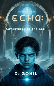 Echo: Adventures of the Sigil