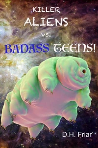 Killer Aliens vs. Badass Teens!