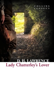 D. H. Lawrence - Lady Chatterley’s Lover.